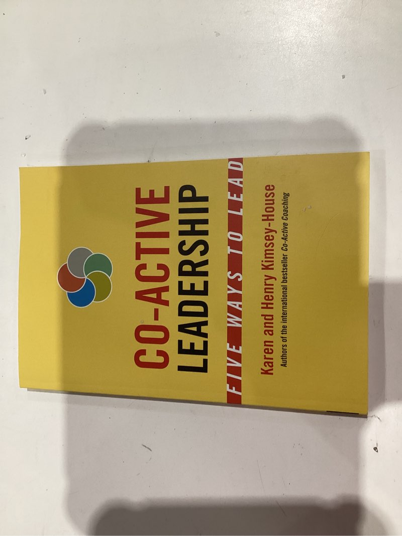 Co-Active Leadership: Five Ways to Lead