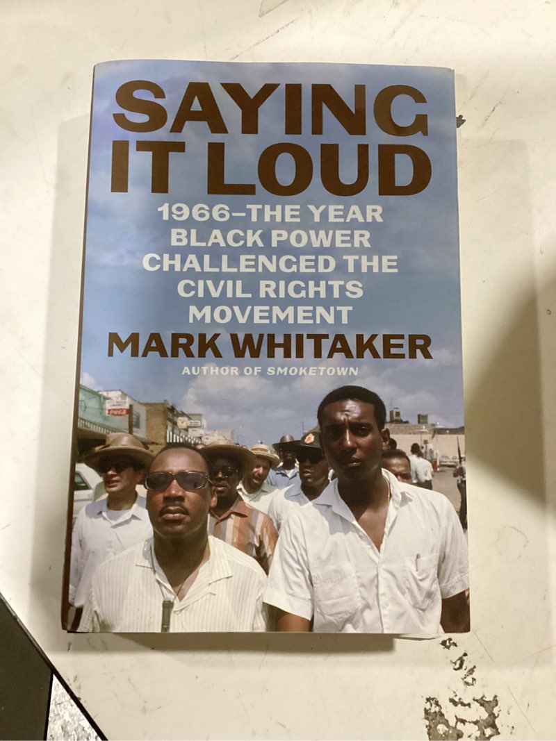 Condition photo showing New/Like New for Saying It Loud: 1966?The Year Black Power Challenged the Civil Rights Movement