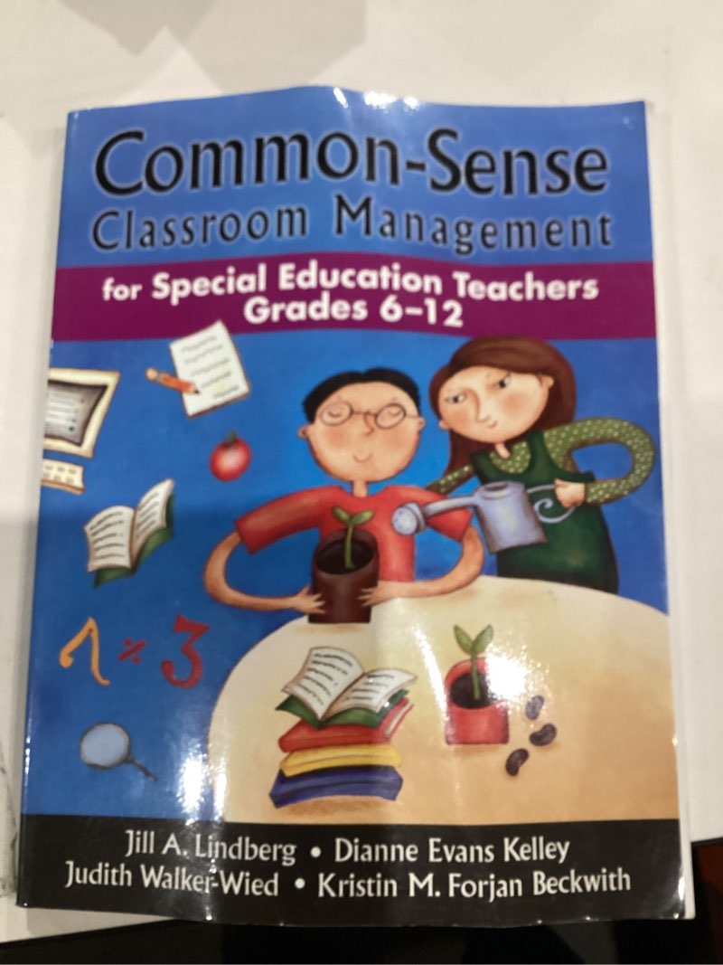 Common-Sense Classroom Management: For Special Education Teachers, Grades 6-12
