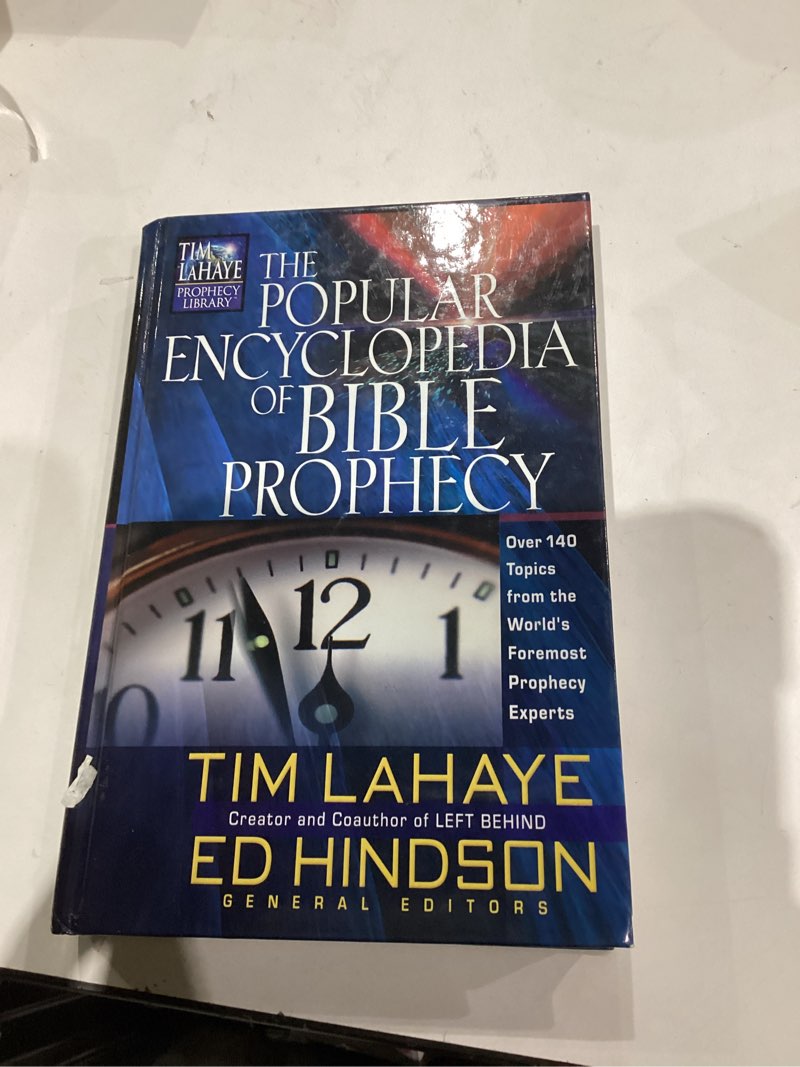 The Popular Encyclopedia of Bible Prophecy: Over 150 Topics from the World's Foremost Prophecy Exper