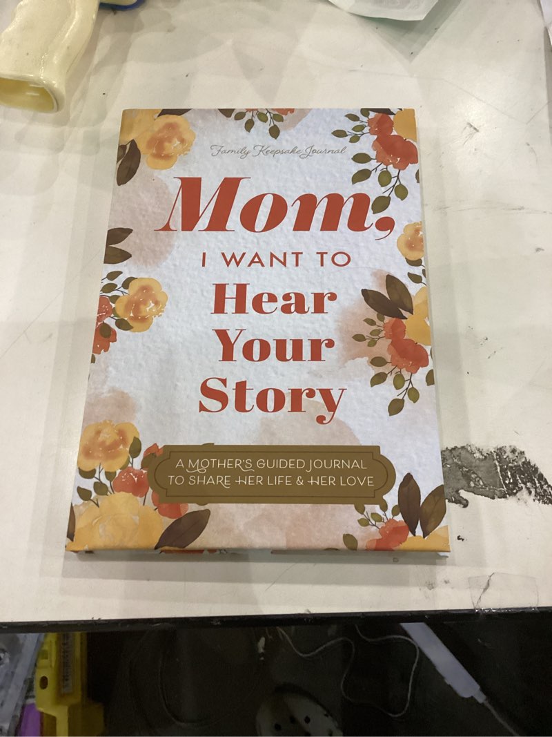 Condition photo showing Good Condition for Mom, I Want to Hear Your Story: A Mother’s Guided Journal To Share Her Life & Her Love (Hear Your Story Books)