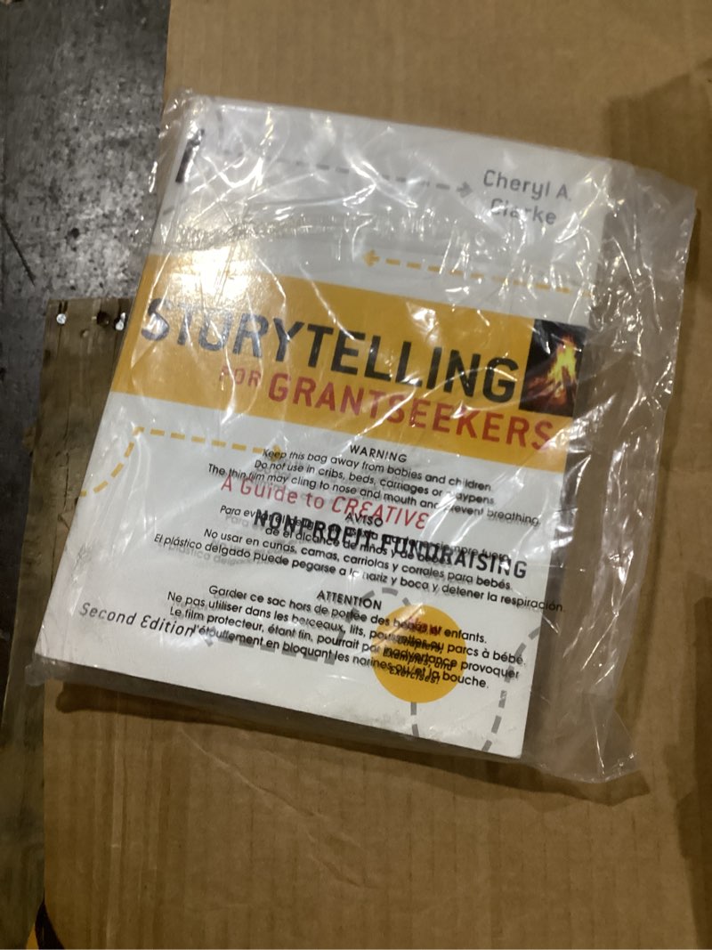 Storytelling for Grantseekers: A Guide to Creative Nonprofit Fundraising by Cheryl A. Clarke.  