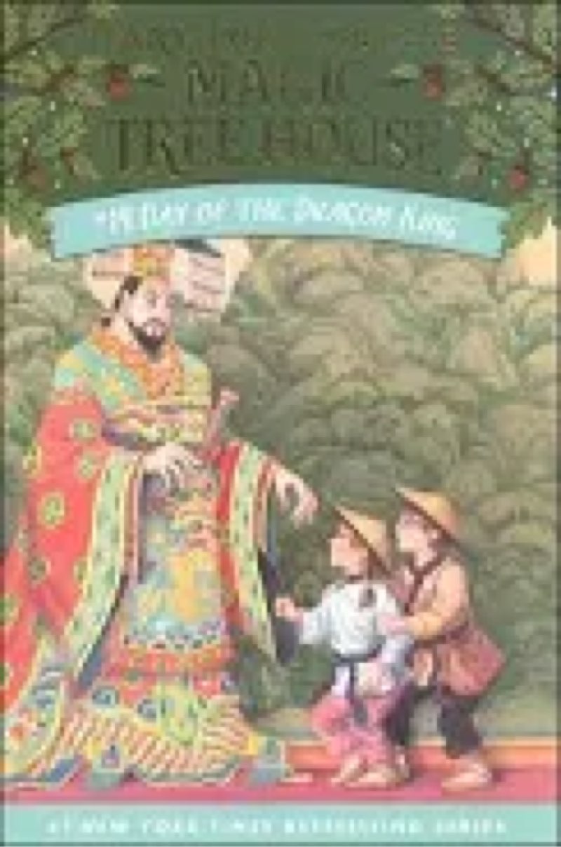 Magic tree house #14 Day of the Dragon king