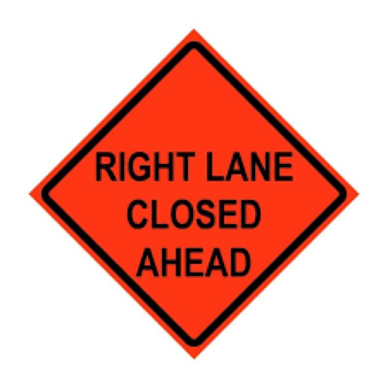 Roll-Up Sign-48" Superbright-Right Lane Closed Ahead