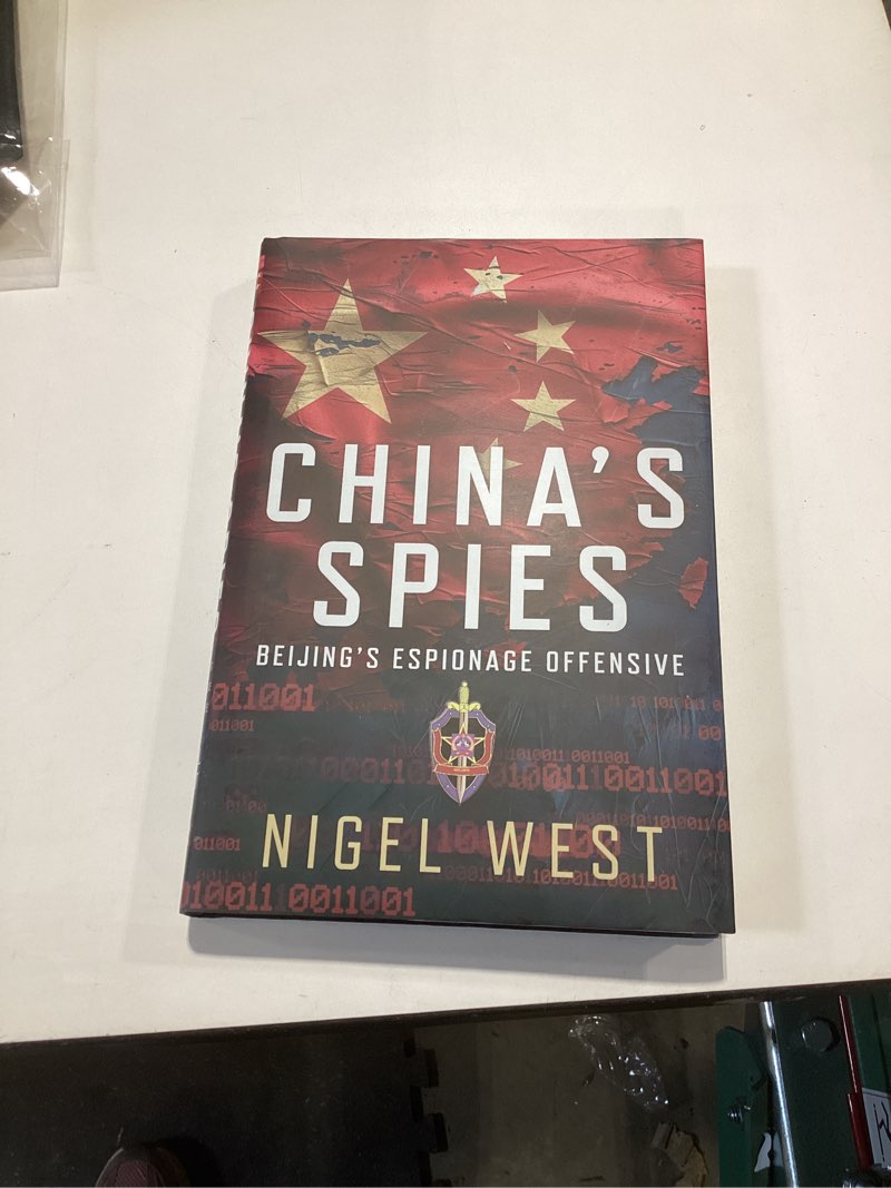 China's Spies: Beijing’s Espionage Offensive