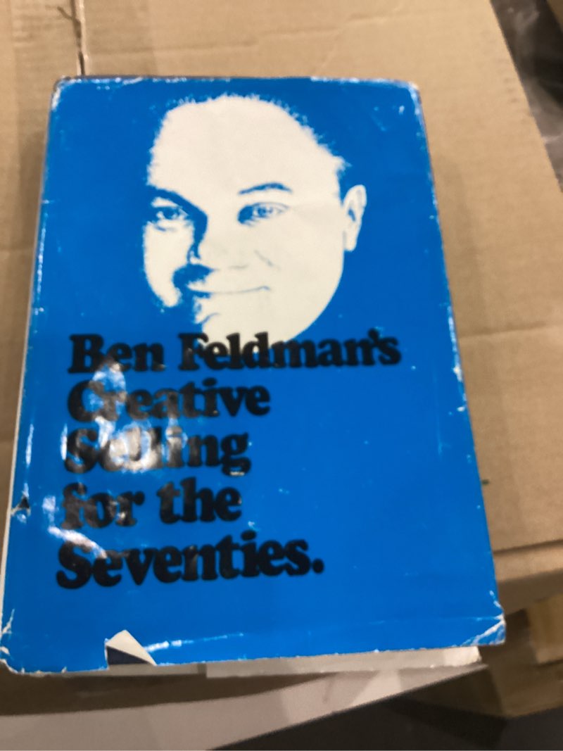Ben feldmans creativeselling fornthe seventies