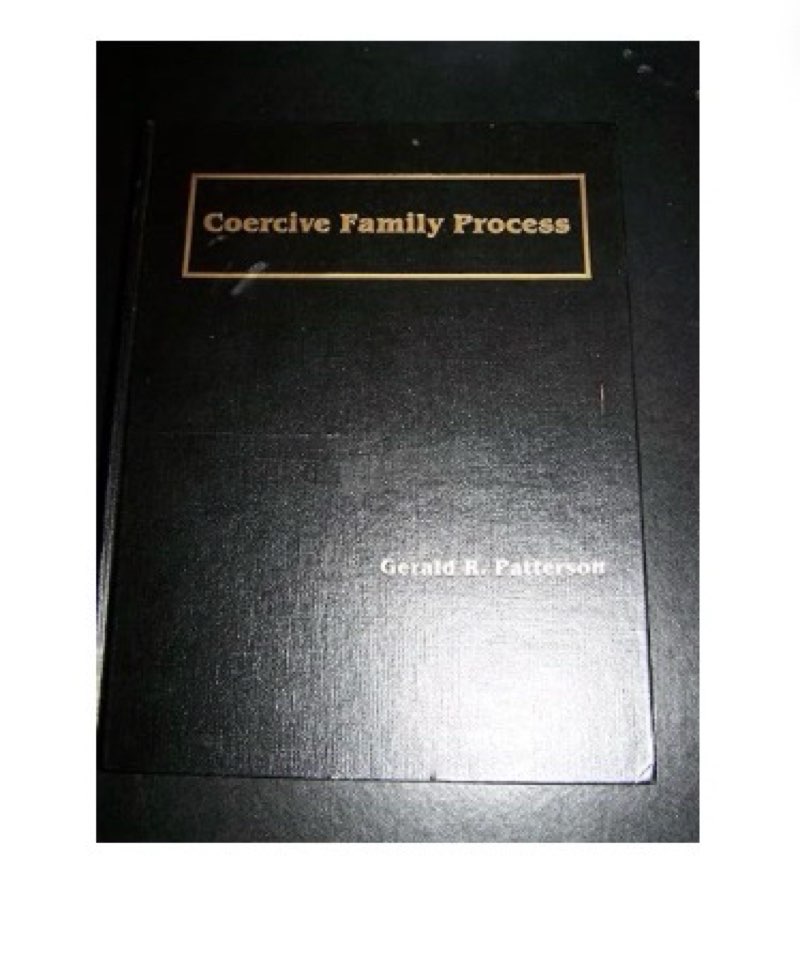 Coercive Family Process (SOCIAL INTERACTIONAL APPROACH)