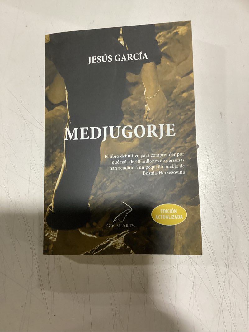 Condition photo showing Good Condition for medjugorje: de jesús garcía, el libro definitivo para comprender por que más de 40 millones de personas han acudido a un pequeño pueblo de bosnia-herzegovina (spanish edition)