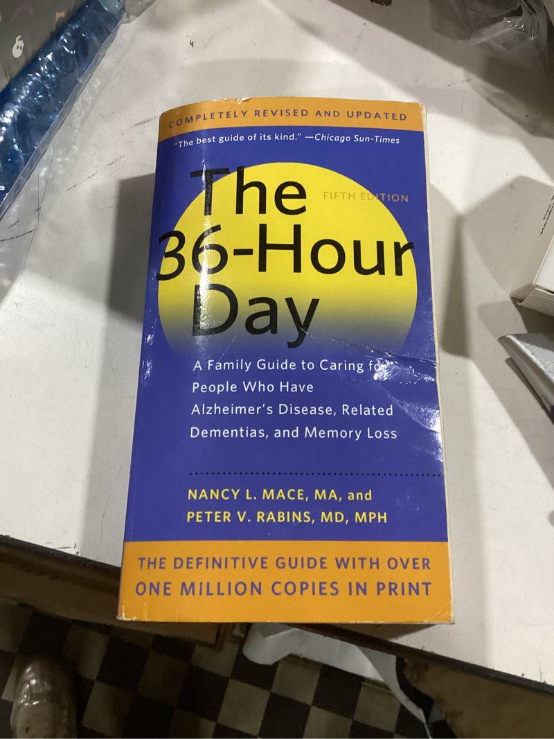 Condition photo showing Good Condition for The 36-Hour Day: A Family Guide to Caring for People Who Have Alzheimer Disease, Related Dementias, and Memory Loss