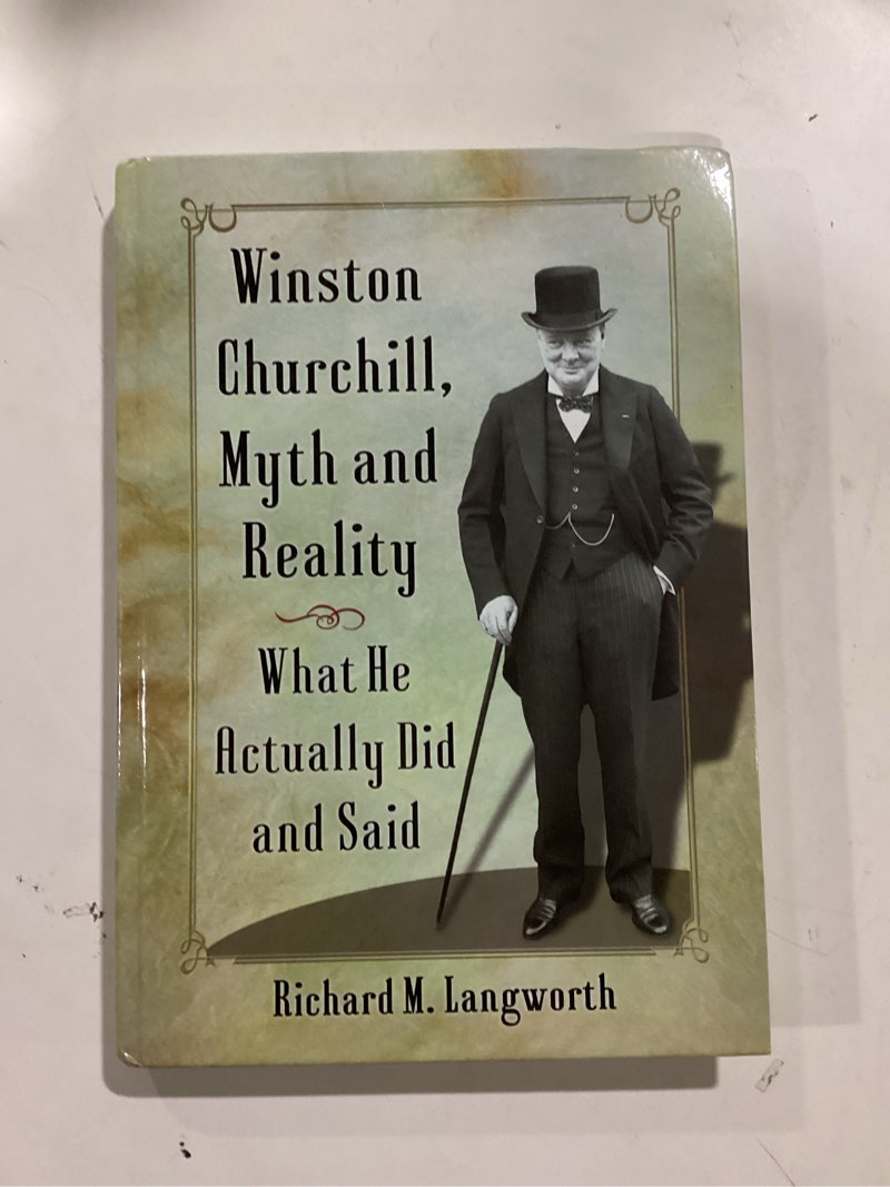 Condition photo showing New/Like New for Winston Churchill, Myth and Reality: What He Actually Did and Said