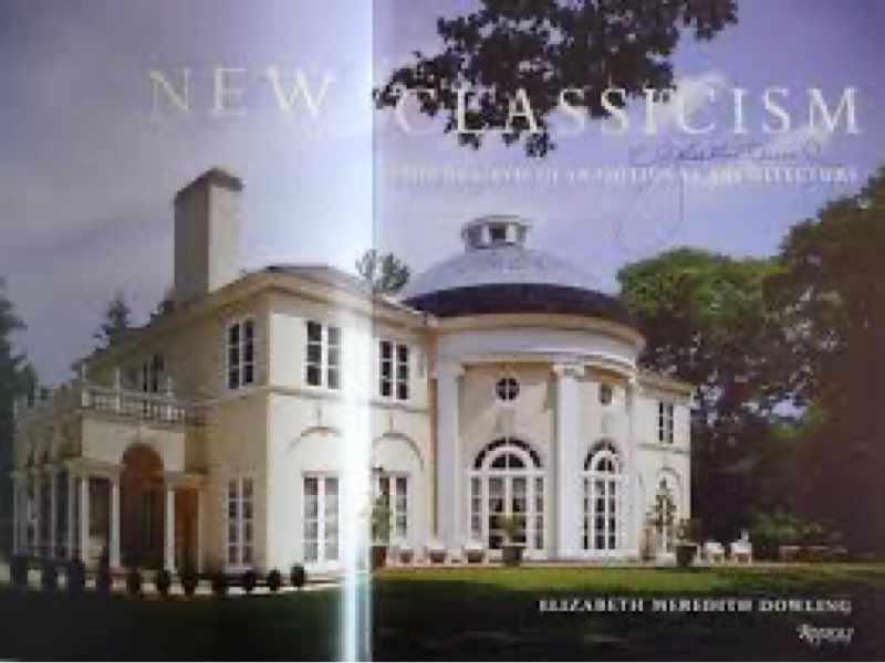 New Classicism: The Rebirth of Traditional Architecture