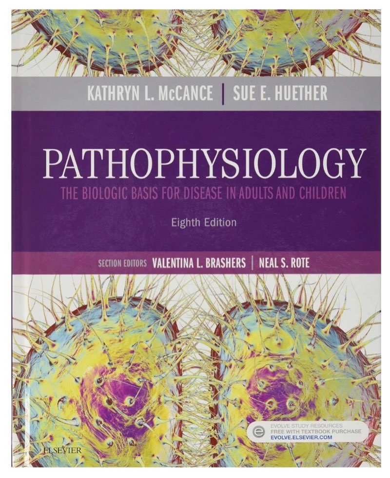 pathophysiology: the biologic basis for disease in adults and children