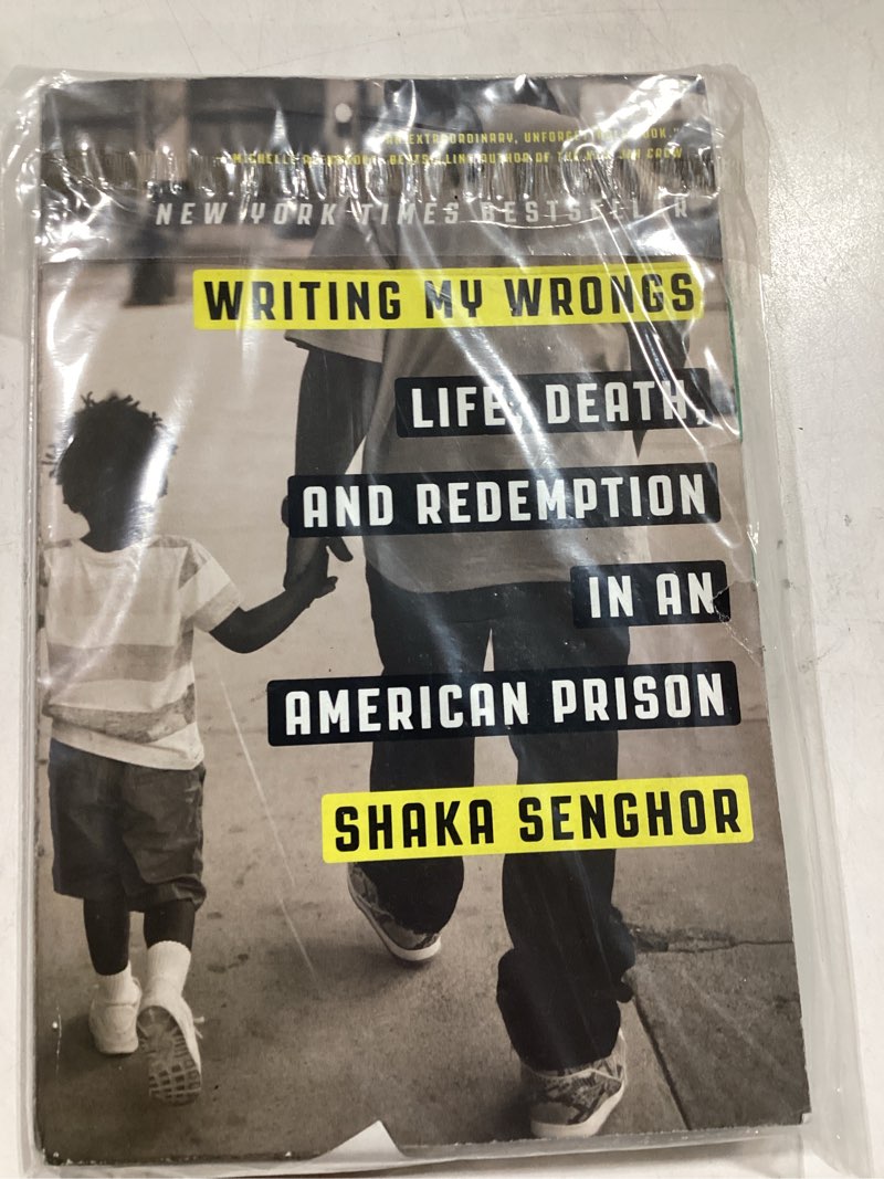 Writing My Wrongs: Life, Death, and Redemption in an American Prison