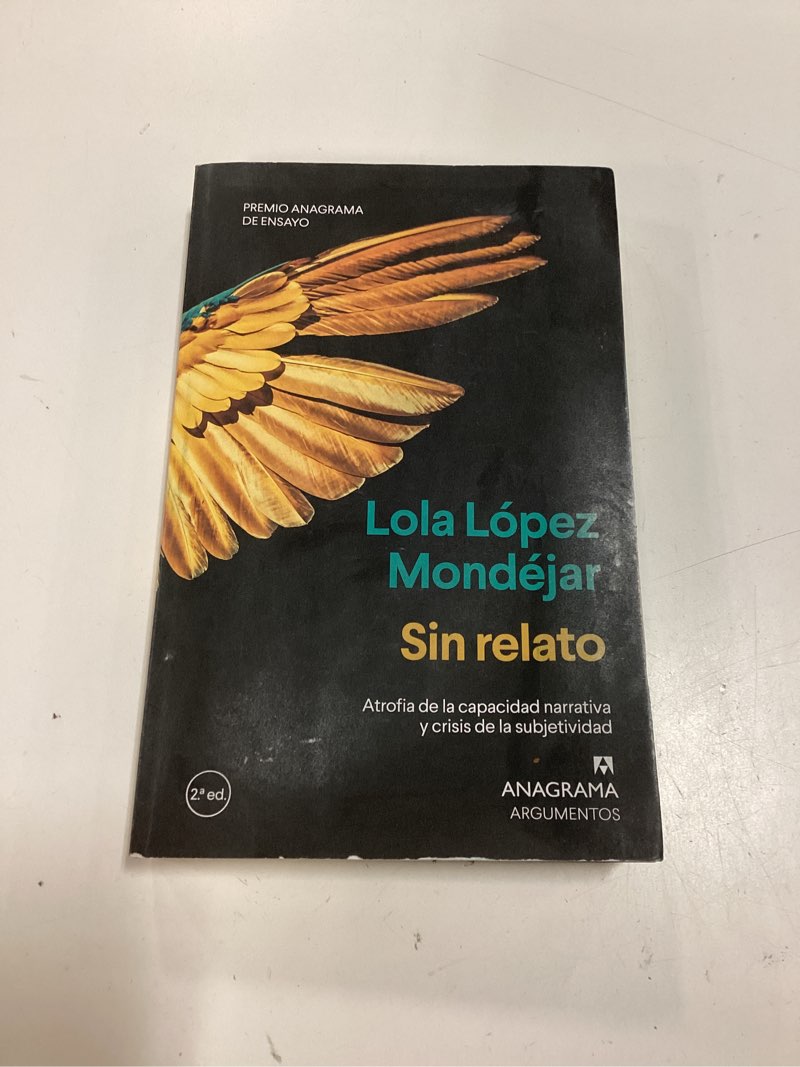 Condition photo showing Good Condition for sin relato: atrofia de la capacidad narrativa y crisis de la subjetividad (spanish edition)