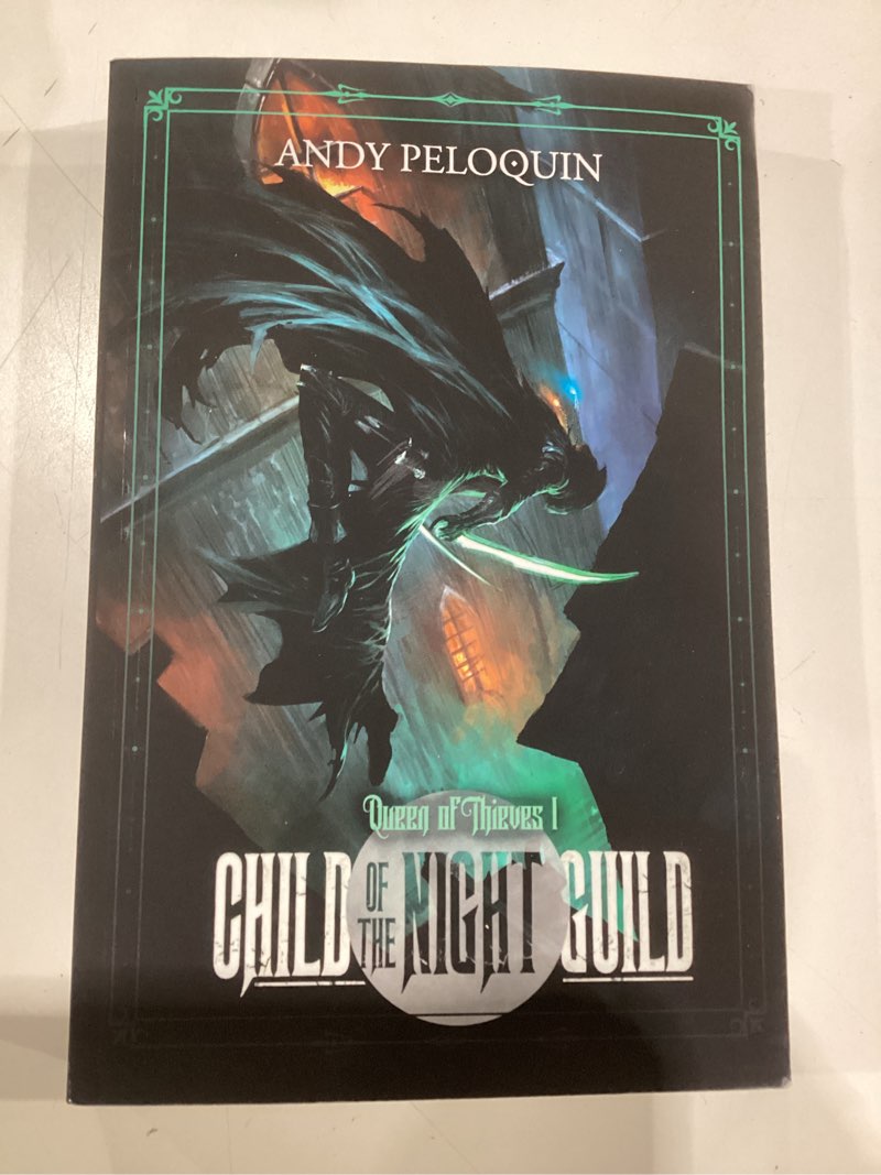 Child of the Night Guild: A Grimdark Epic Fantasy Thief Adventure