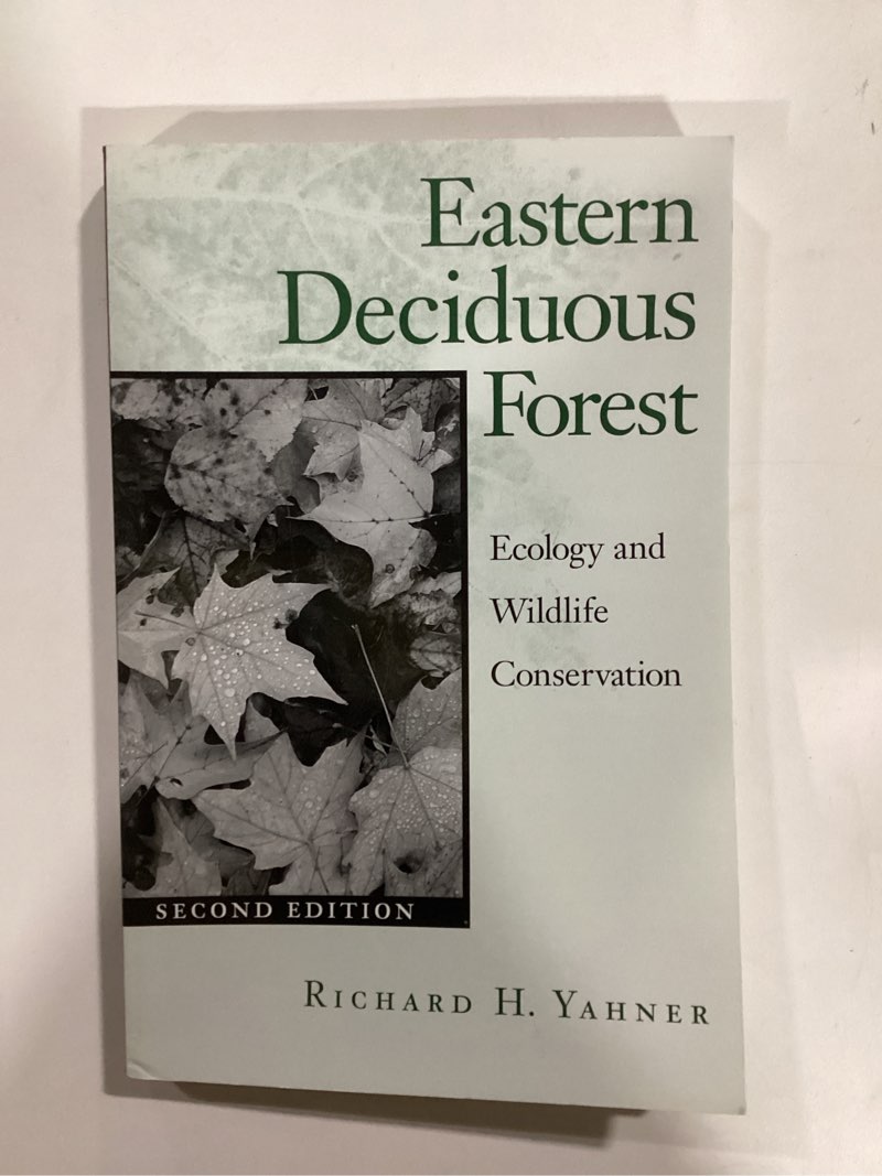 Eastern Deciduous Forest, Second Edition: Ecology and Wildlife Conservation