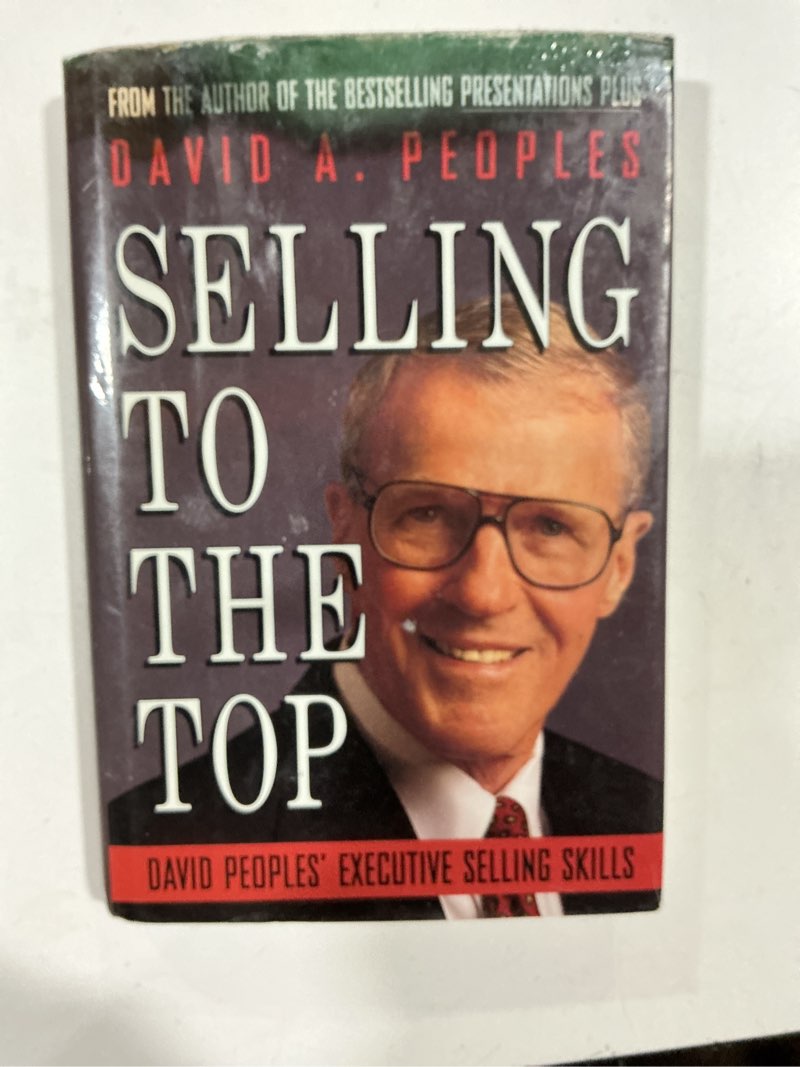 Selling to the Top: David Peoples' Executive Selling Skills