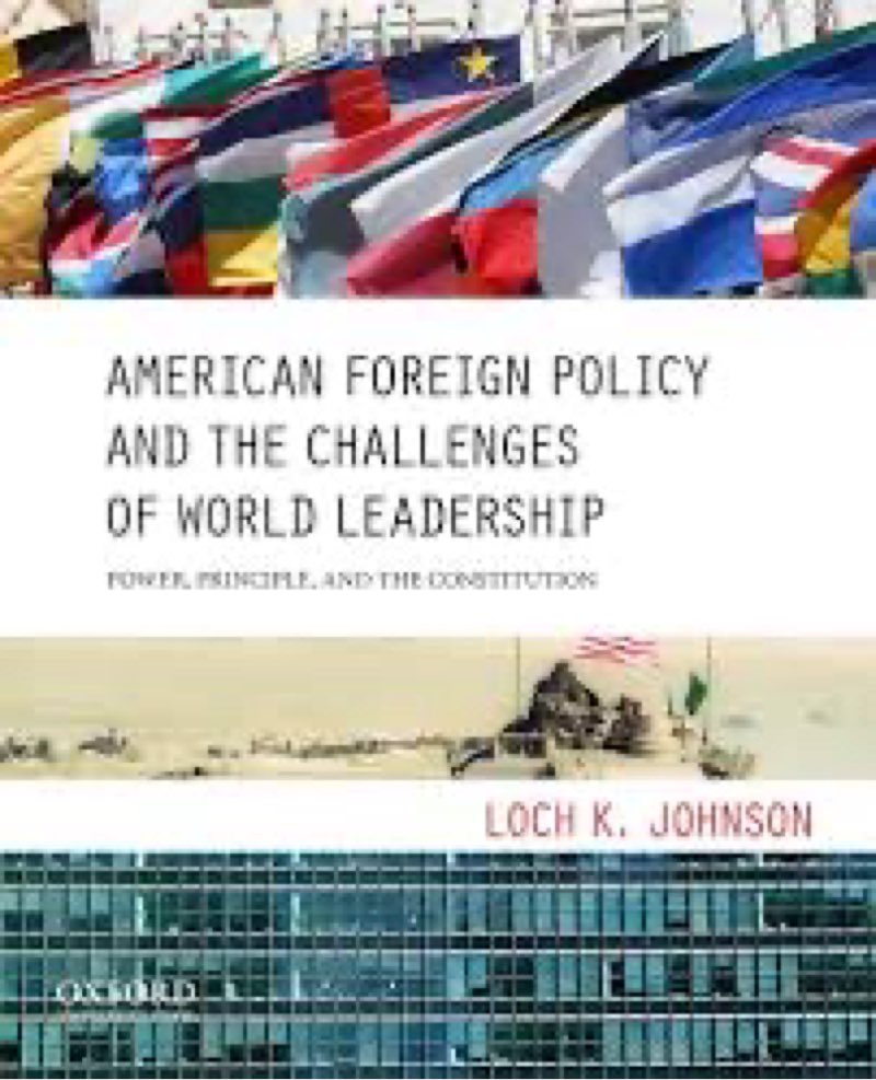 American Foreign Policy and the Challenges of World Leadership: Power, Principle, and the Constituti