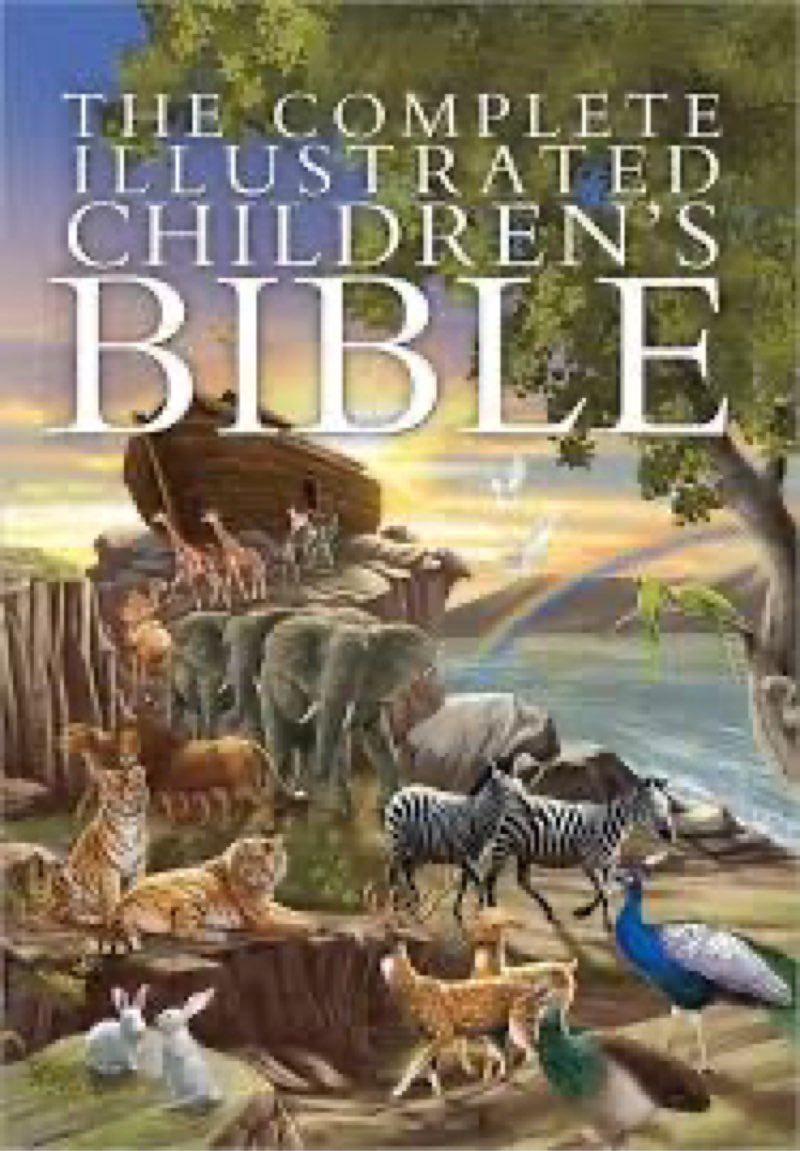 the complete illustrated children's bible (the complete illustrated children’s bible library)