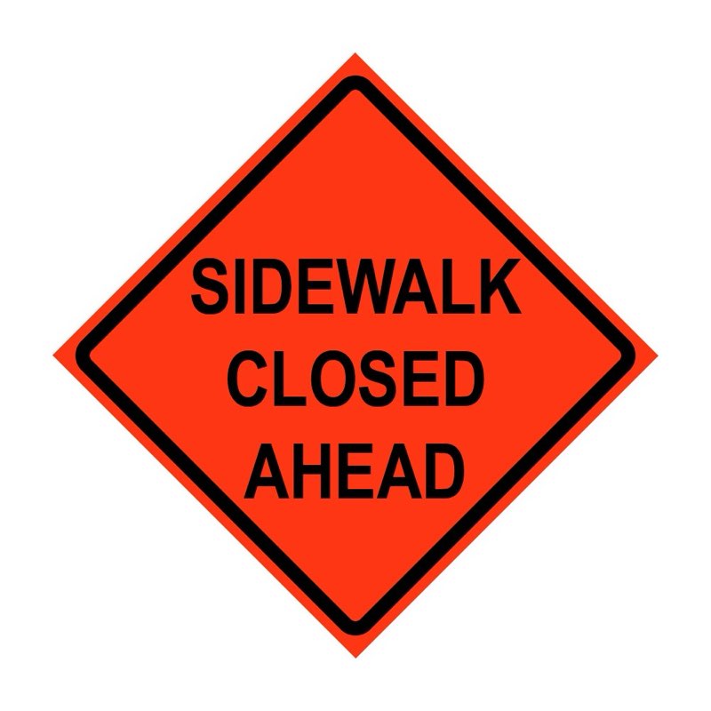 Roll-Up Sign-48" Superbright-Sidewalk Closed Ahead
