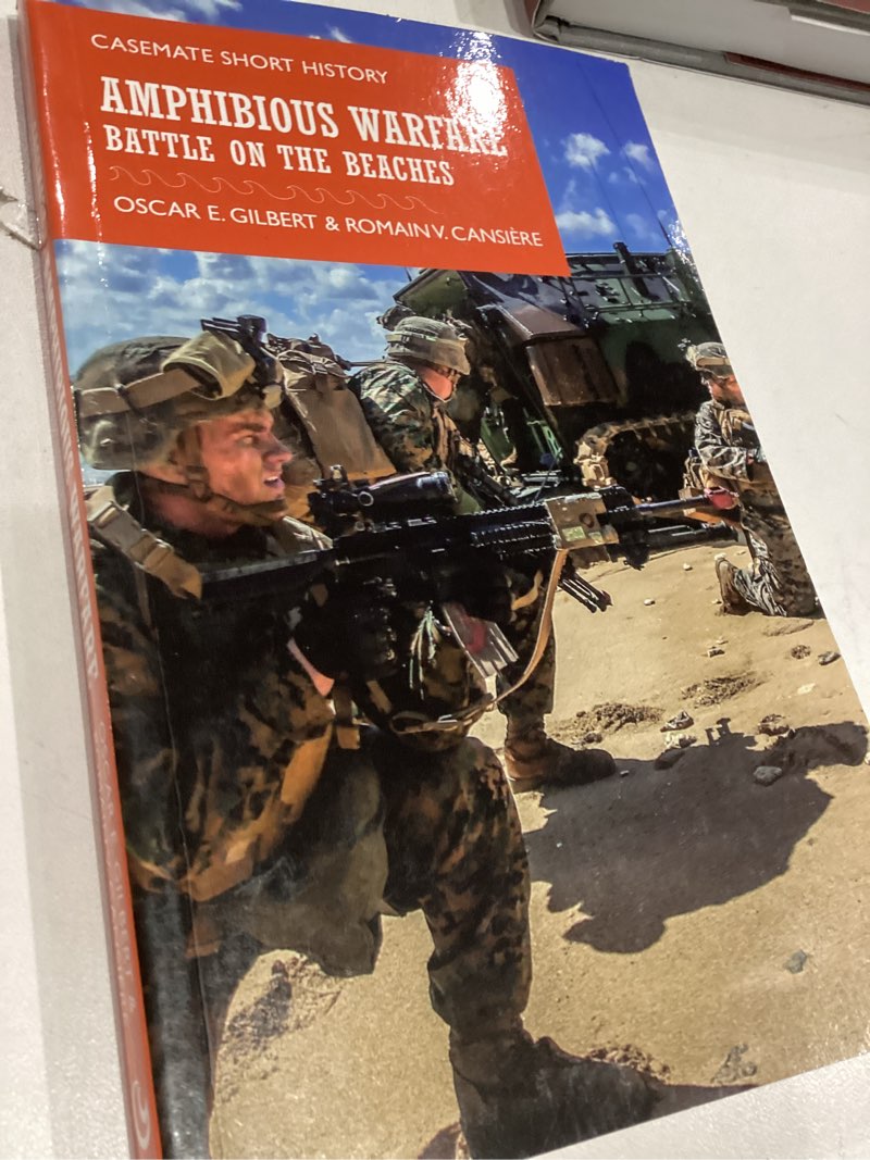Amphibious Warfare: Battle on the Beaches (Casemate Short History)