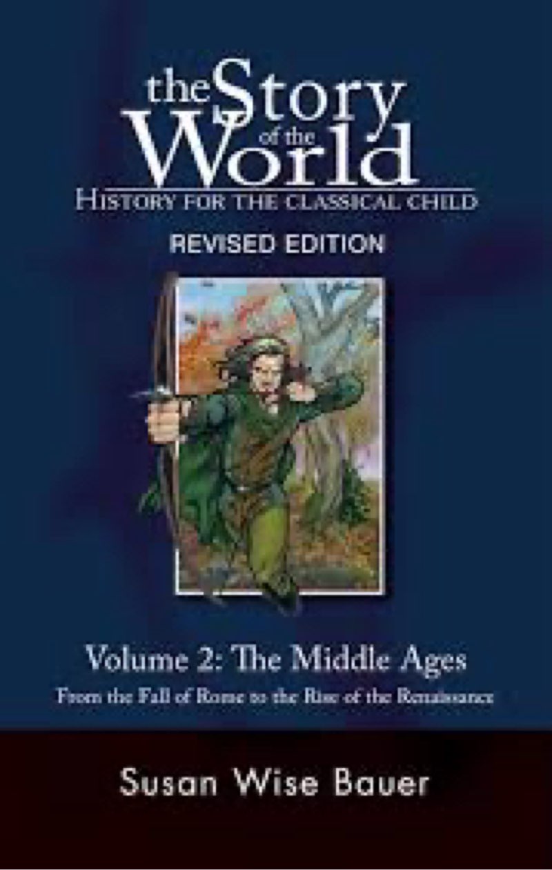 The Story of the World: History for the Classical Child, Activity Book 2: The Middle Ages: From the 