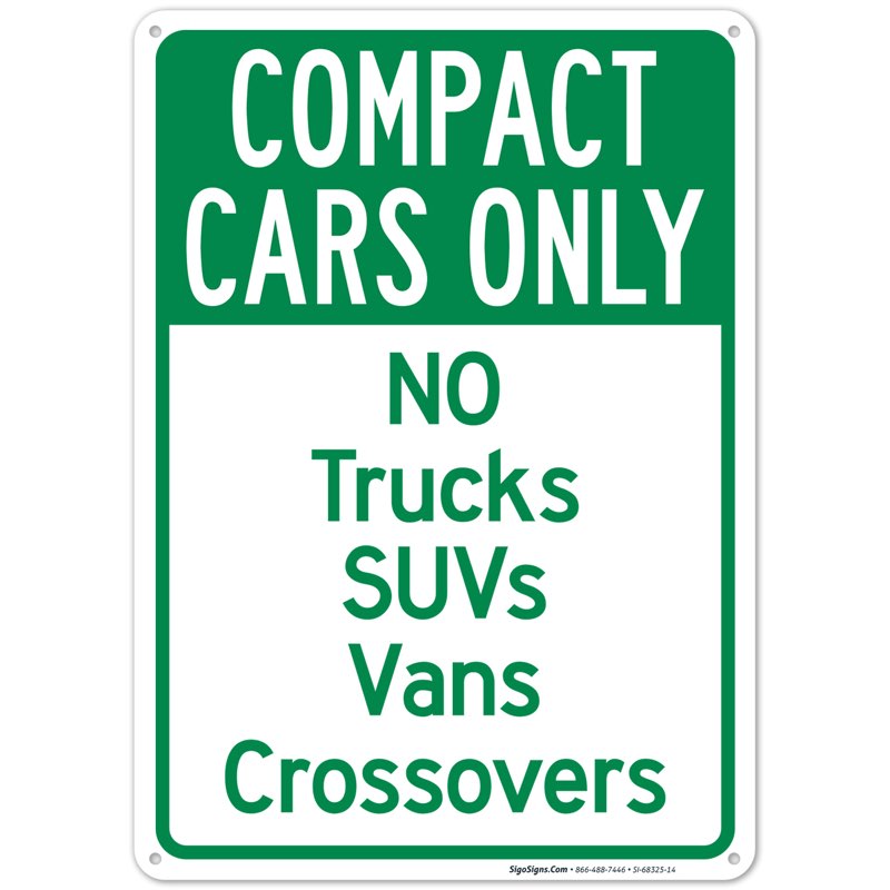 Compact Cars Only No Trucks Suvs Vans Crossovers Sign