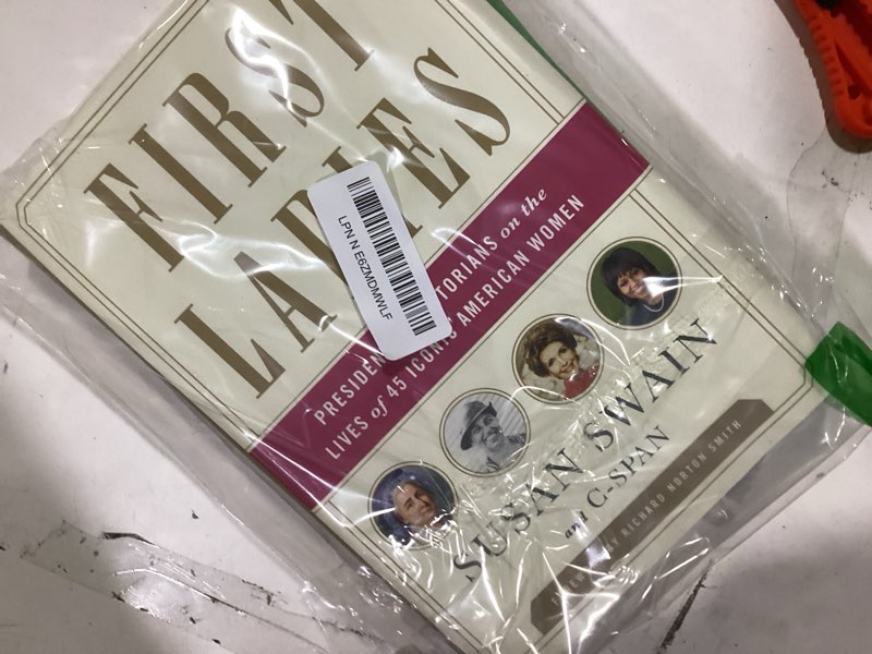 Condition photo showing Good Condition for first ladies: presidential historians on the lives of 45 iconic american women