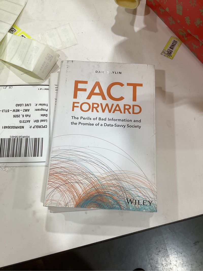 fact forward: the perils of bad information and the promise of a data-savvy society