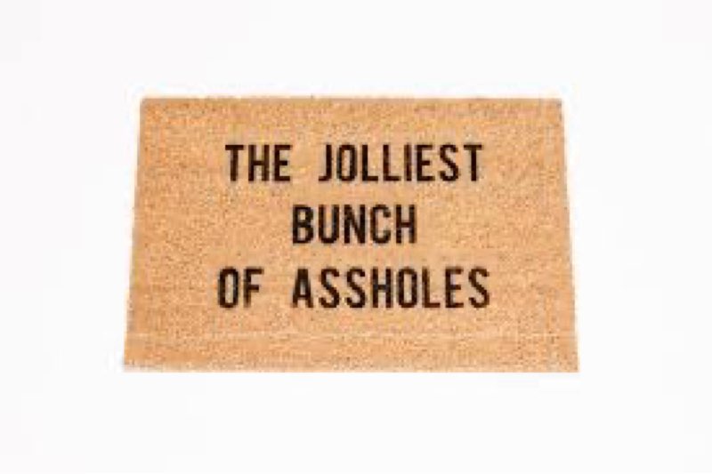 The Jolliest Bunch of Assholes Floor Rug Indoor/Front Door Mats Home Decor Machine Washable Rubber Non Slip Backing 29.5"(W) X 17.7"(L)