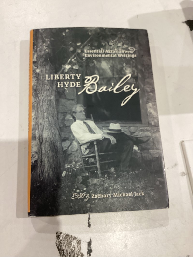 Condition photo showing New/Like New for Liberty Hyde Bailey: Essential Agrarian and Environmental Writings