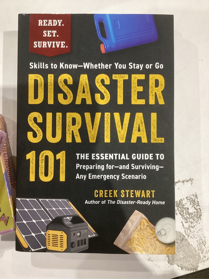 Condition photo showing Good Condition for Disaster Survival 101: The Essential Guide to Preparing for?and Surviving?Any Emergency Scenario (Ready. Set. Survive.)