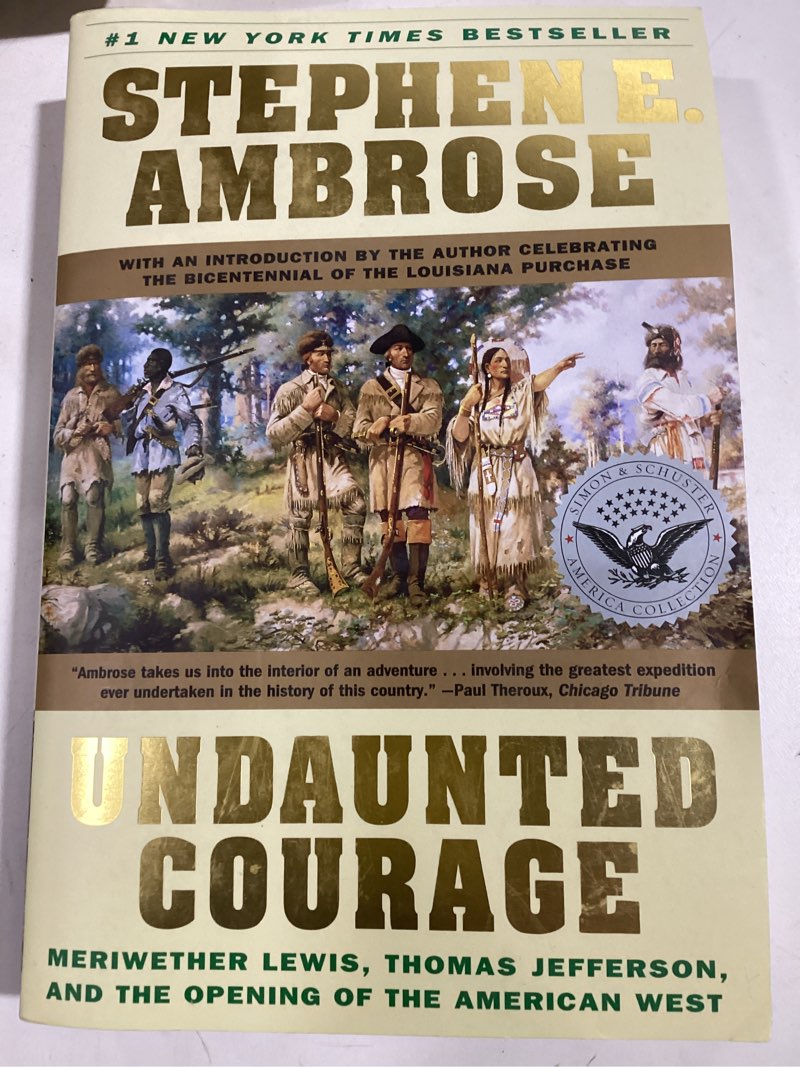 Condition photo showing Good Condition for Undaunted Courage: Meriwether Lewis, Thomas Jefferson, and the Opening of the American West