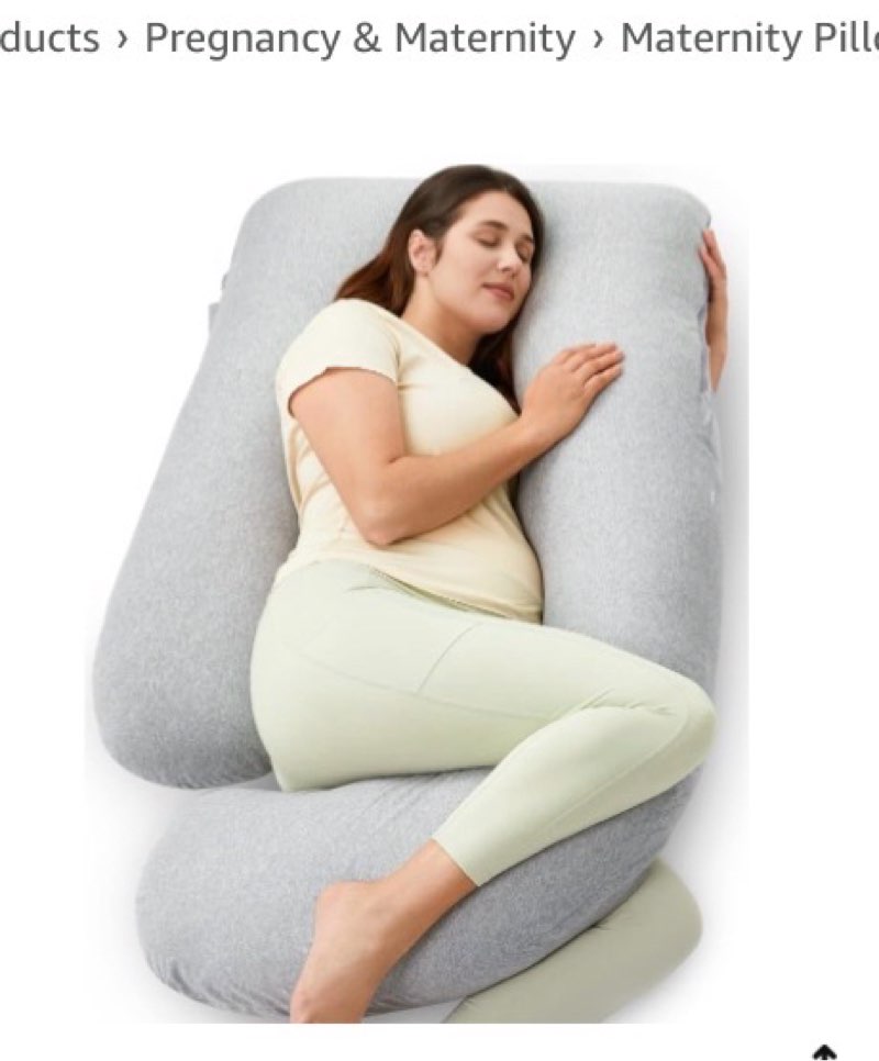 Pillows Amazon Prime Logo Enjoy fast, free delivery, exclusive deals, and award-winning movies & TV shows. Join Prime $59.99 $59.99 per count($59.99 / count) FREE delivery Monday, February 2 Or Prime members get FREE delivery Friday, January 30. Join Prime Delivering to Florence 41042 - Update location In Stock Quantity: Quantity:1   Add to cart   Buy Now Ships from Amazon Sold by Momcozy Maternity Essential Returns FREE 90-day refund/replacement Payment Secure transaction  Add a gift receipt for easy returns Add to List  Add to Baby Registry                       3+    6 VIDEOS  Click to see full view Momcozy U Shaped Pregnancy Pillows with Cotton Removable Cover, 57 Inch Full Body Pillow Maternity Support, Must Have for Pregnant Women, Hatha Grey
