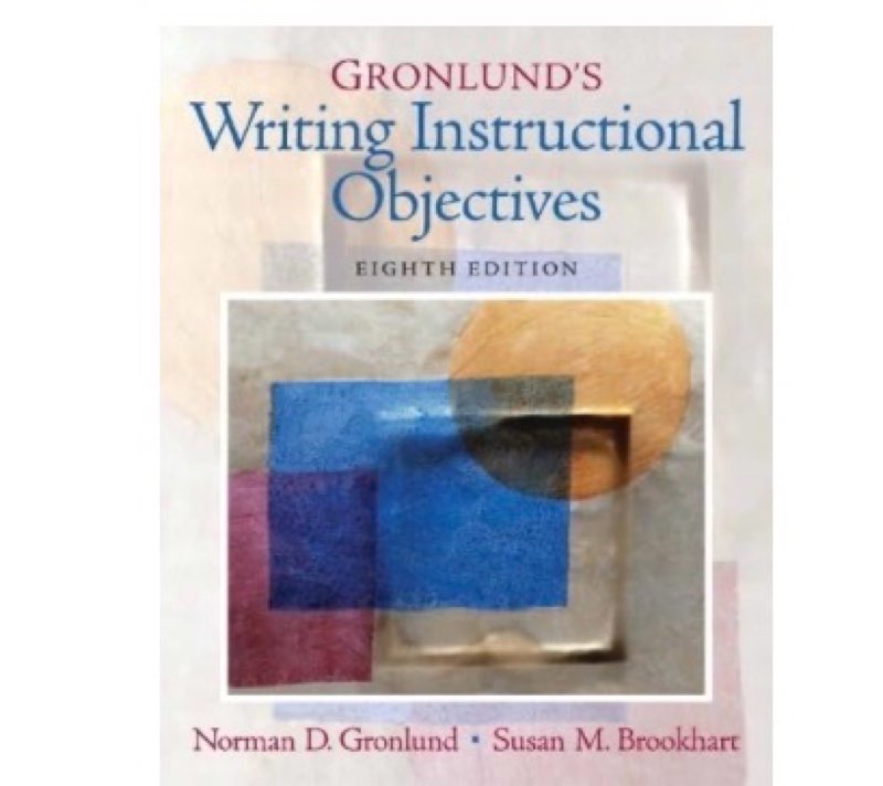 Gronlund's Writing Instructional Objectives (8th Edition)