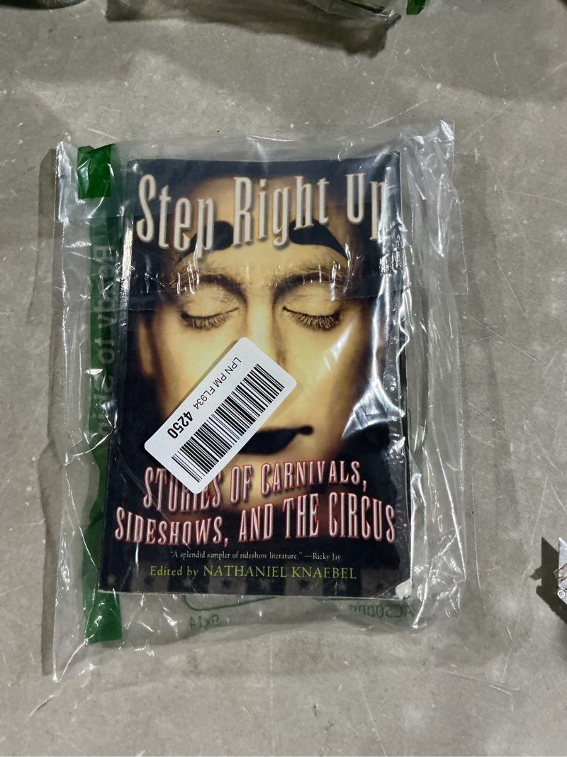 Condition photo showing Good Condition for step right up: stories of carnivals, sideshows, and the circus 