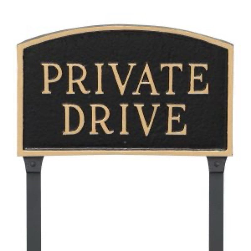 Large Arch Private Drive Statement Plaque Sign with Lawn Stakes