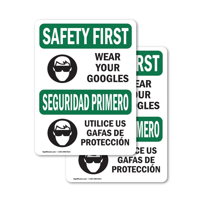 (2 Pack) Wear Your Goggles Bilingual OSHA Safety First Sign 18 Inch X 24 Inch Indoor/Outdoor Rust-Fr