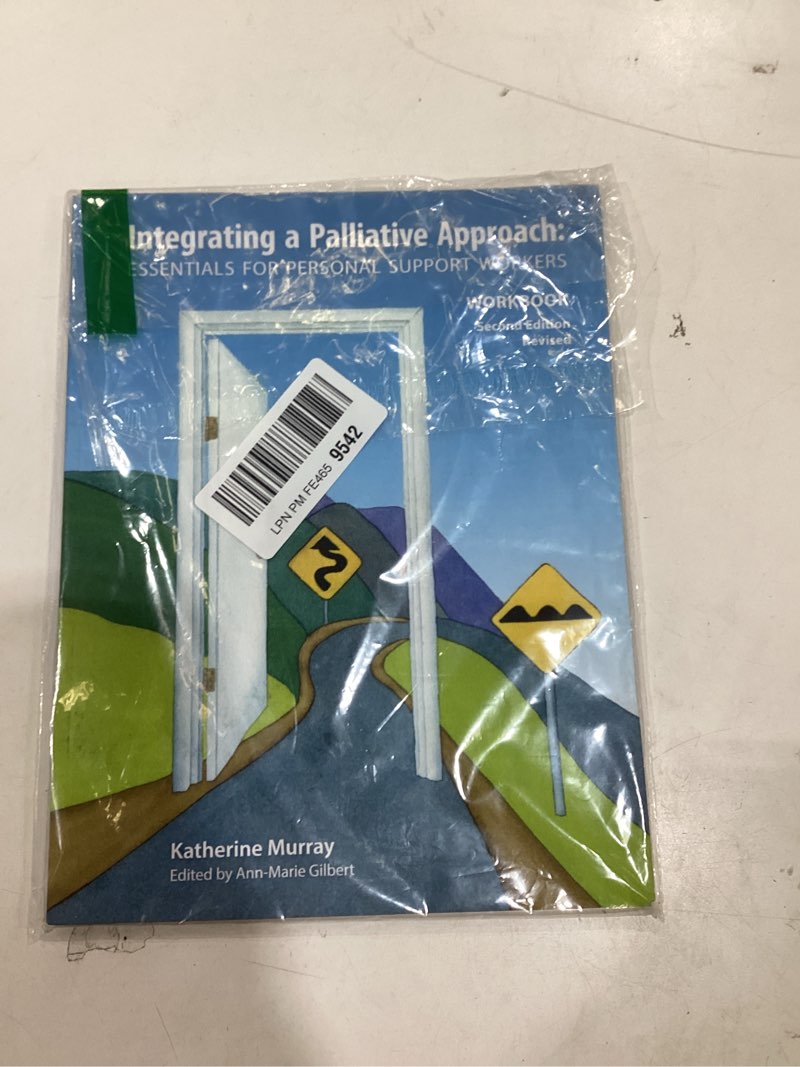 Condition photo showing Good Condition for Integrating a Palliative Approach Workbook 2nd Edition: Essentials For Personal Support workers