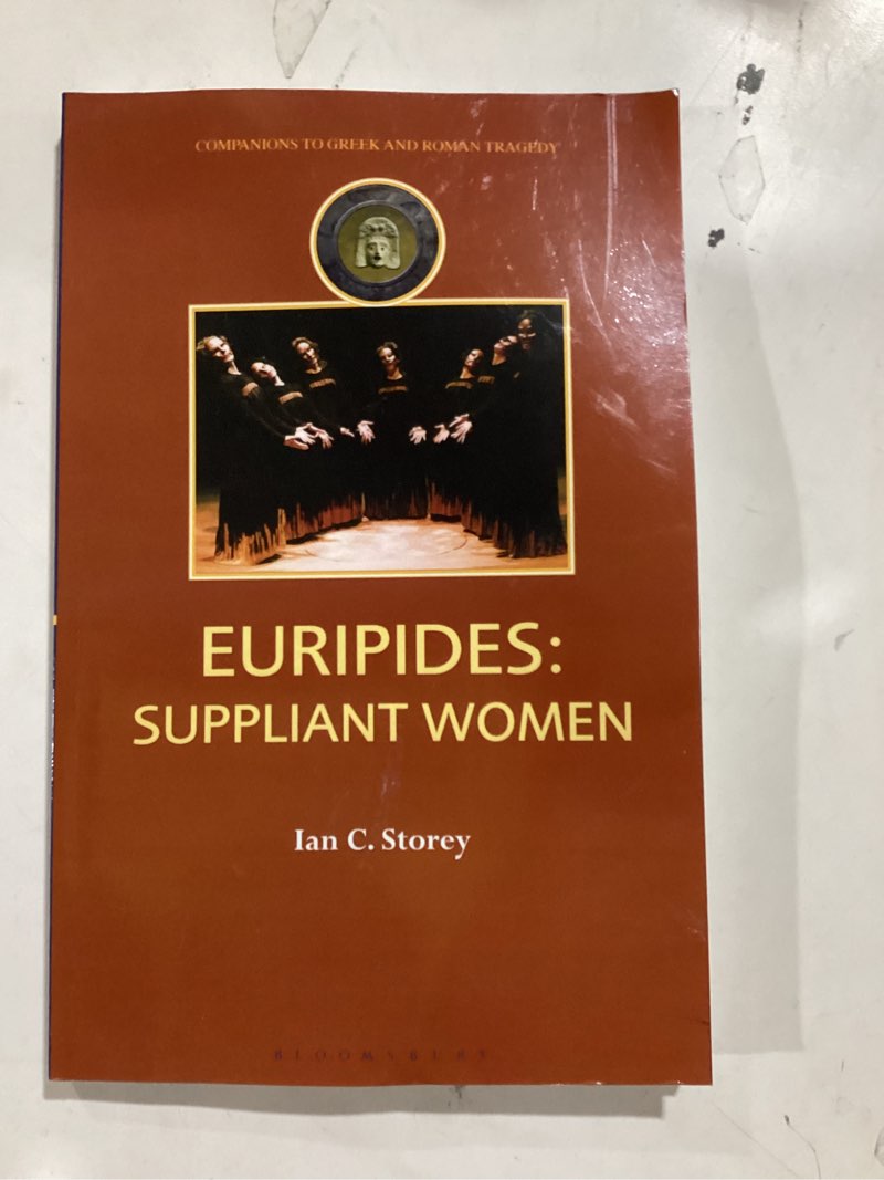 Condition photo showing New/Like New for Euripides: Suppliant Women (Companions to Greek and Roman Tragedy)