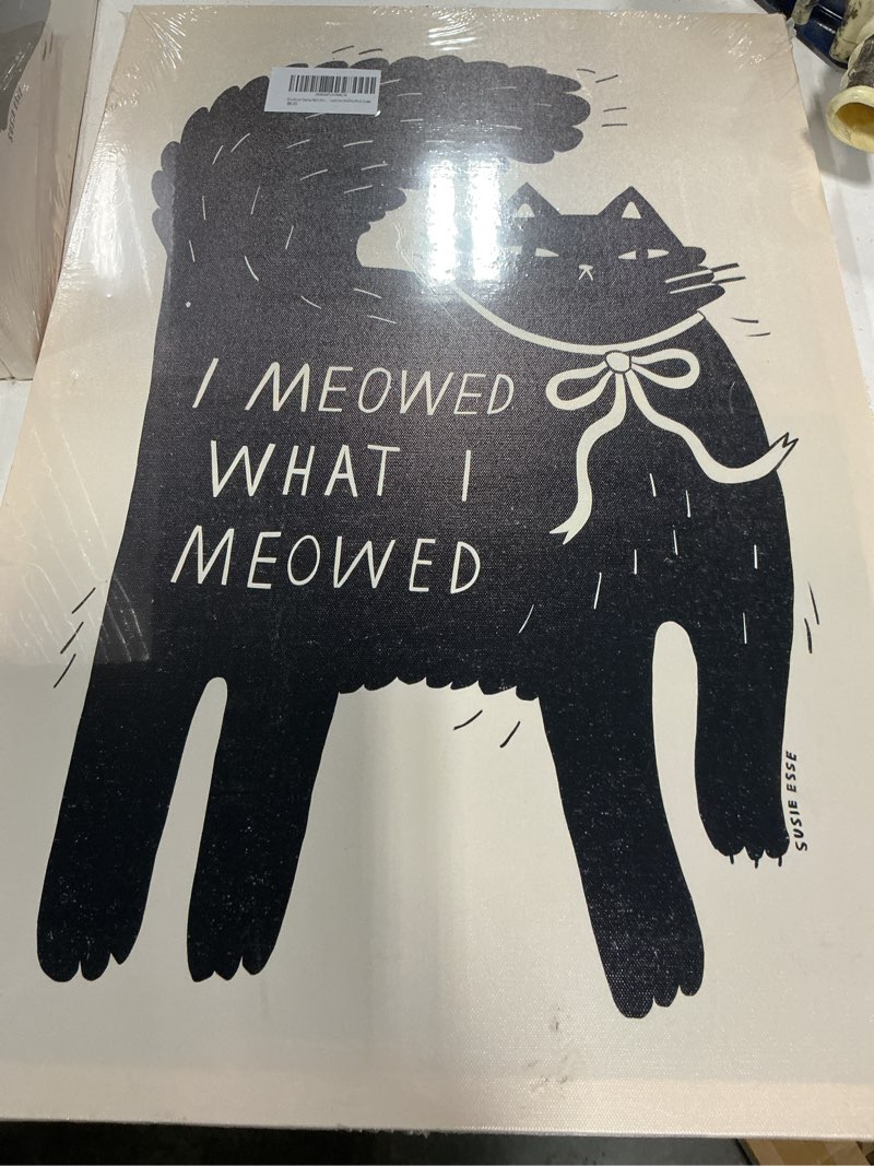 Condition photo showing New/Like New for \"i meowed what i meowed\" black cat print on canvas 16”x24” designed by illustrator susie esse